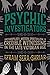 Psychic Investigators: Anthropology, Modern Spiritualism, and Credible Witnessing in the Late Victorian Age (Sci & Culture in the Nineteenth Century)