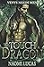 To Touch A Dragon: Venys Needs Men (Tropical Dragons)