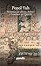 Popol Vuh. Historias de dioses, héroes y hombres del Quiché.
