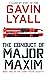 The Conduct of Major Maxim ...