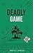 Deadly Game by Riley Z. Shields