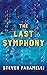 The Last Symphony by Steven Faramelli