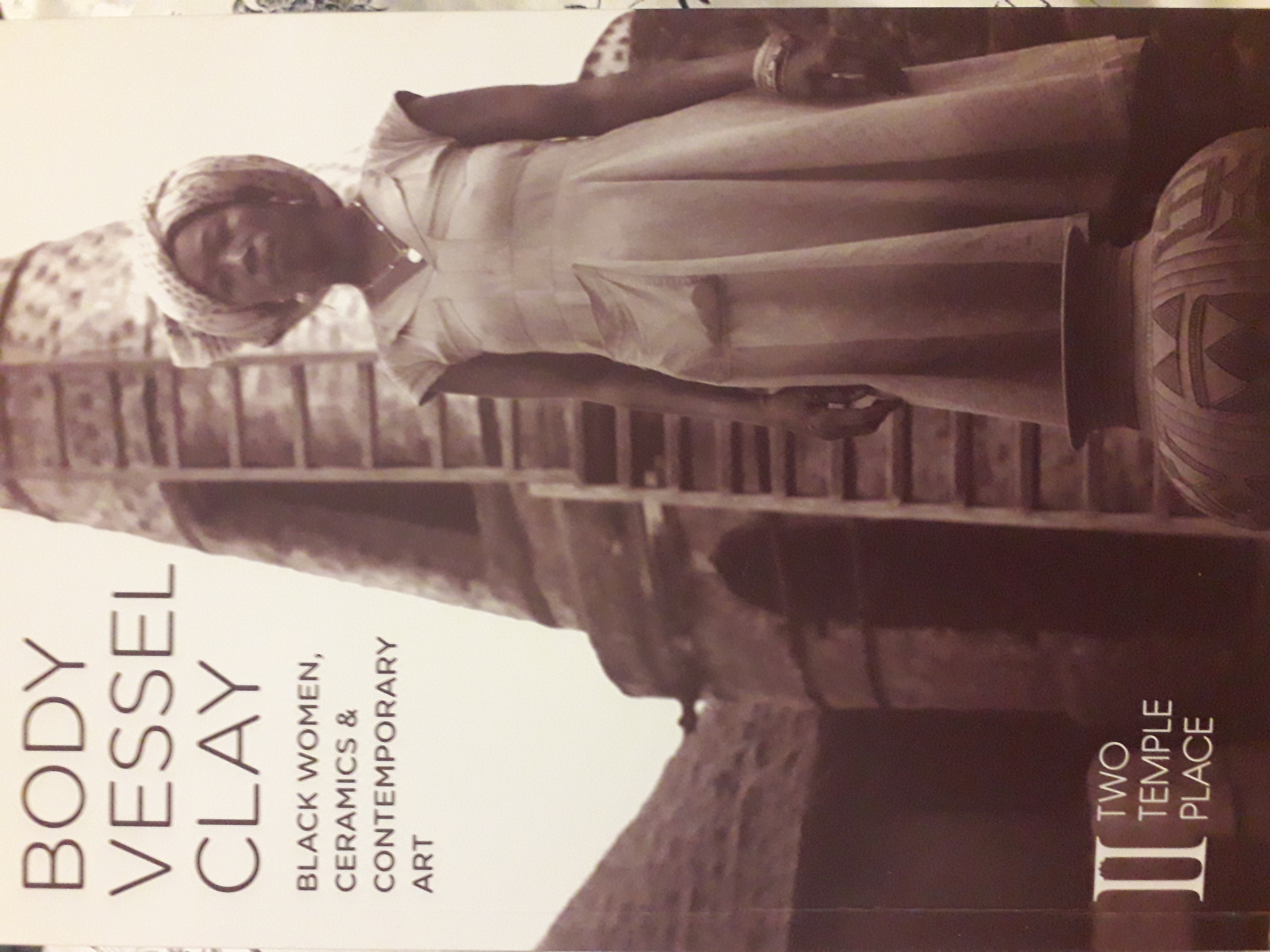Body Vessel Clay: Black women, ceramics & contemporary art (Paperback)