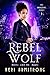Rebel Wolf: Marti (The Awakening #1)