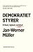 Demokratiet Styrer: Frihed, lighed, uvished