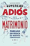 Adiós al matrimonio