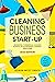 Cleaning Business Start-Up:...