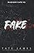 Fake (Madison Kate #3)