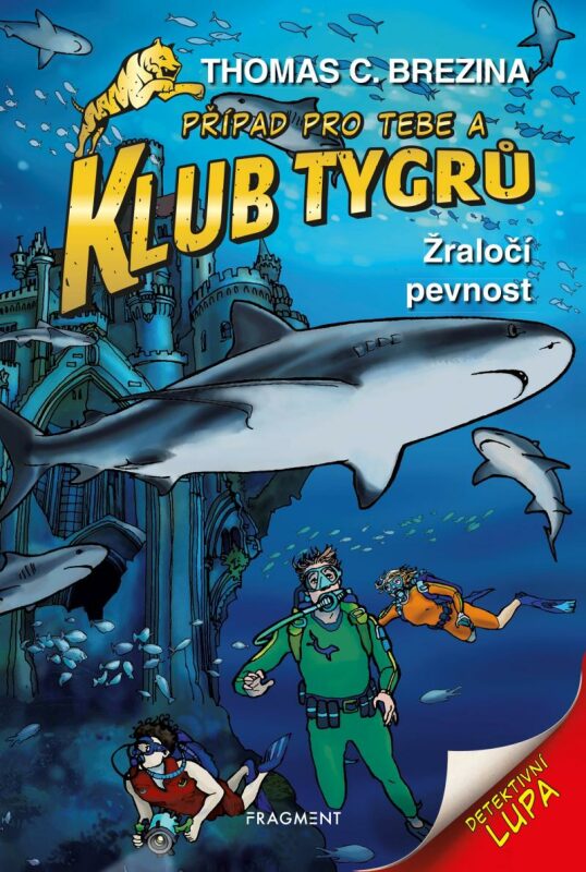 Žraločí pevnost (Případ pro tebe a Klub Tygrů, #32)