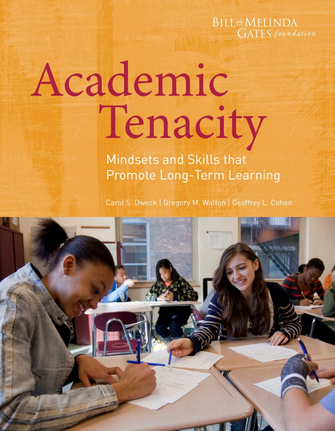 Academic Tenacity. Mindsets and Skills that Promote Long-Term Learning