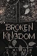 Broken Kingdom (Corium University, #3)