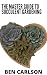 The Master Guide To Succulent Gardening: Everything You Need To Know About Succulent Gardening