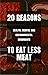 20 Reasons to Eat Less Meat...