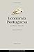 Economia Portuguesa: últimas décadas (Portuguese Edition)