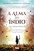 A Alma do Índio