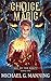 The Choice of Magic by Michael G. Manning