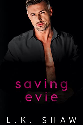 Saving Evie (To Love and Protect, #5.5)