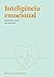 Inteligência emocional - Aprender a gerir as emoções