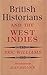 British Historians and the West Indies