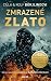 Zmrazené zlato (Rönning & Stilton, #6)