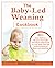 The Baby-Led Weaning Cookbook by Rebecca Wheeler