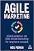 Agile Marketing: Unlock Adaptive and Data-driven Marketing for Long-term Success