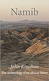 Namib: The Archaeology of an African Desert