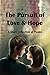 The Pursuit of Love & Hope:...