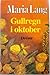 Gullregn i oktober