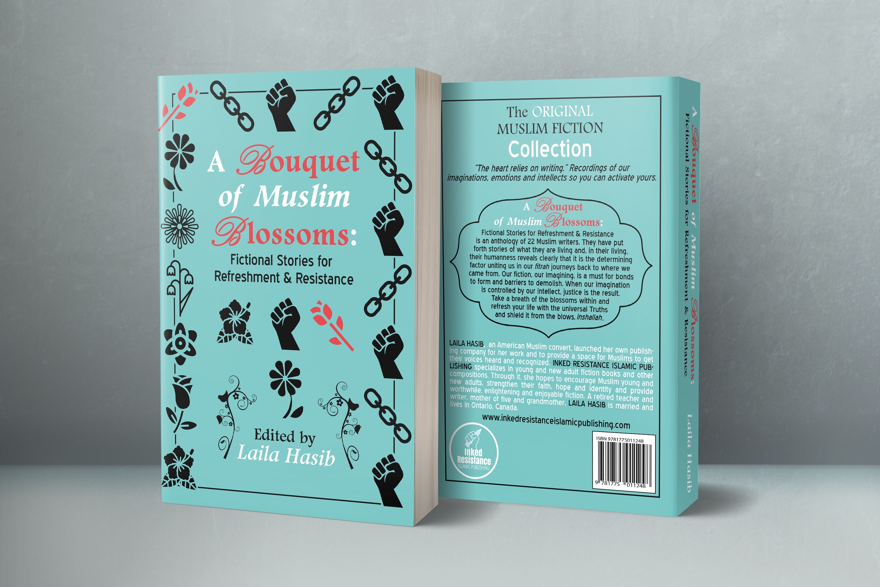 A Bouquet of Muslim Blossoms: Fictional Stories for Refreshment & Resistance