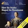 How the Medici shaped the Renaissance
