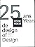 25 Years of Design; 25 Ans ...