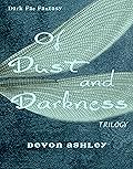 Of Dust and Darkness Trilogy