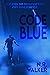 Code Blue (Atrous, #2)