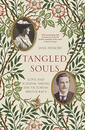 Tangled Souls: Love and Scandal Among the Victorian Aristocracy (ebook)