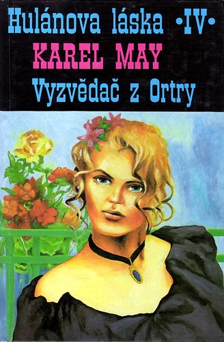 Vyzvědač z Ortry (Hulánova láska #4)