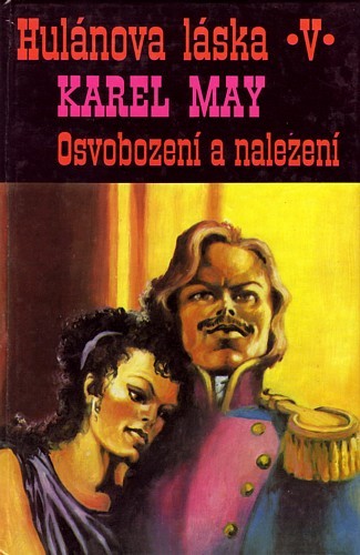 Osvobození a nalezení (Hulánova láska #5)