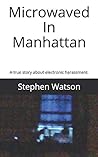 Microwaved In Manhattan by Stephen Watson