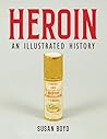Heroin by Susan C Boyd