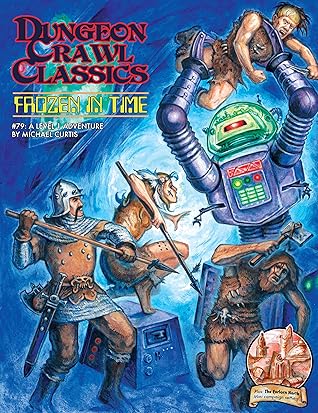 Dungeon Crawl Classics #79: Frozen in Time