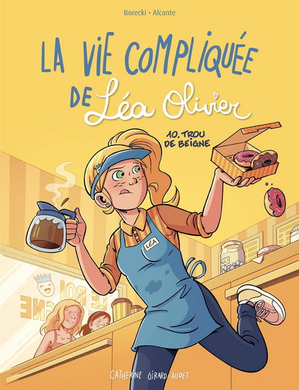 Trou de beigne (La vie compliquée de Léa Olivier BD #10)