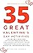 35 Great Valentine's Day Ac...