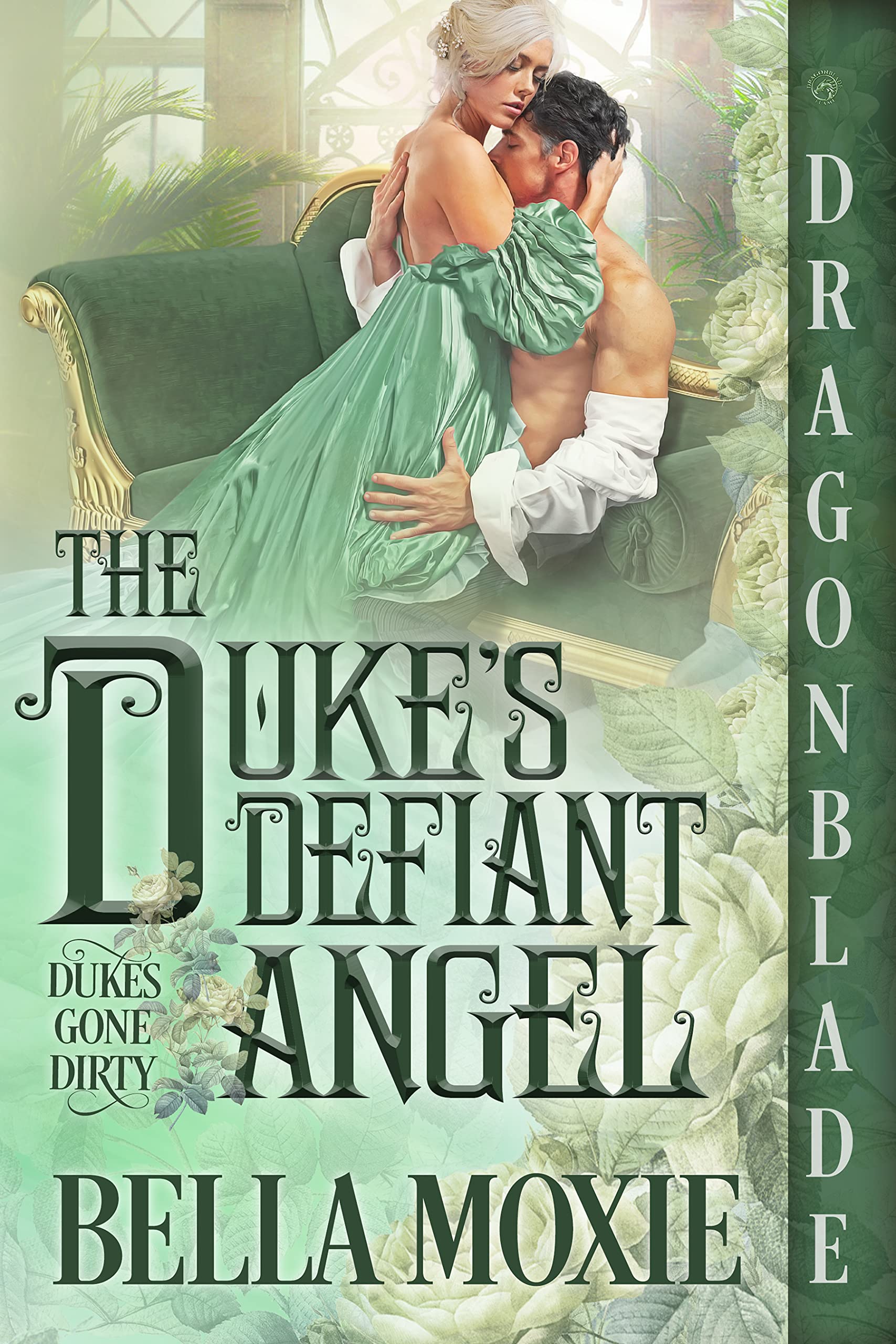 The Duke's Defiant Angel (Dukes Gone Dirty, #1)