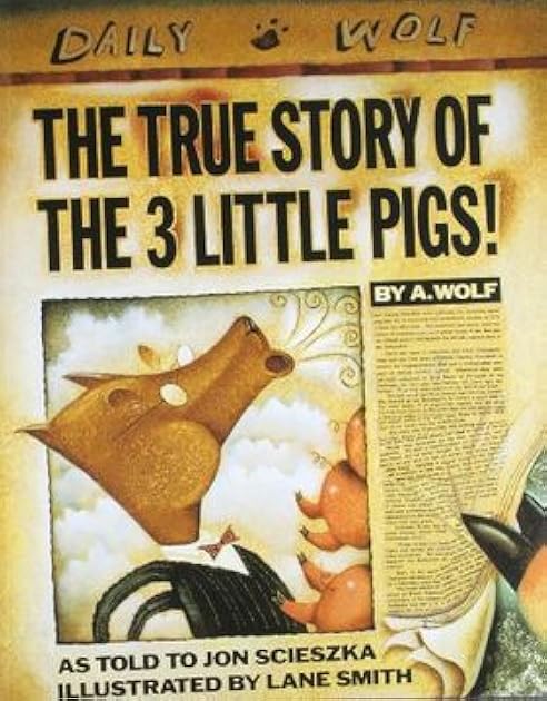 The True Story of the 3 Little Pigs