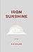 Iron sunshine