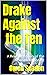 Drake Against the Ten: Book 2