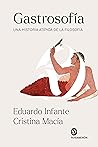 Gastrosofía: Una historia atípica de la Filosofía