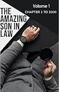 The Amazing Son In Law volume 1: Chapter 1 to 1000 