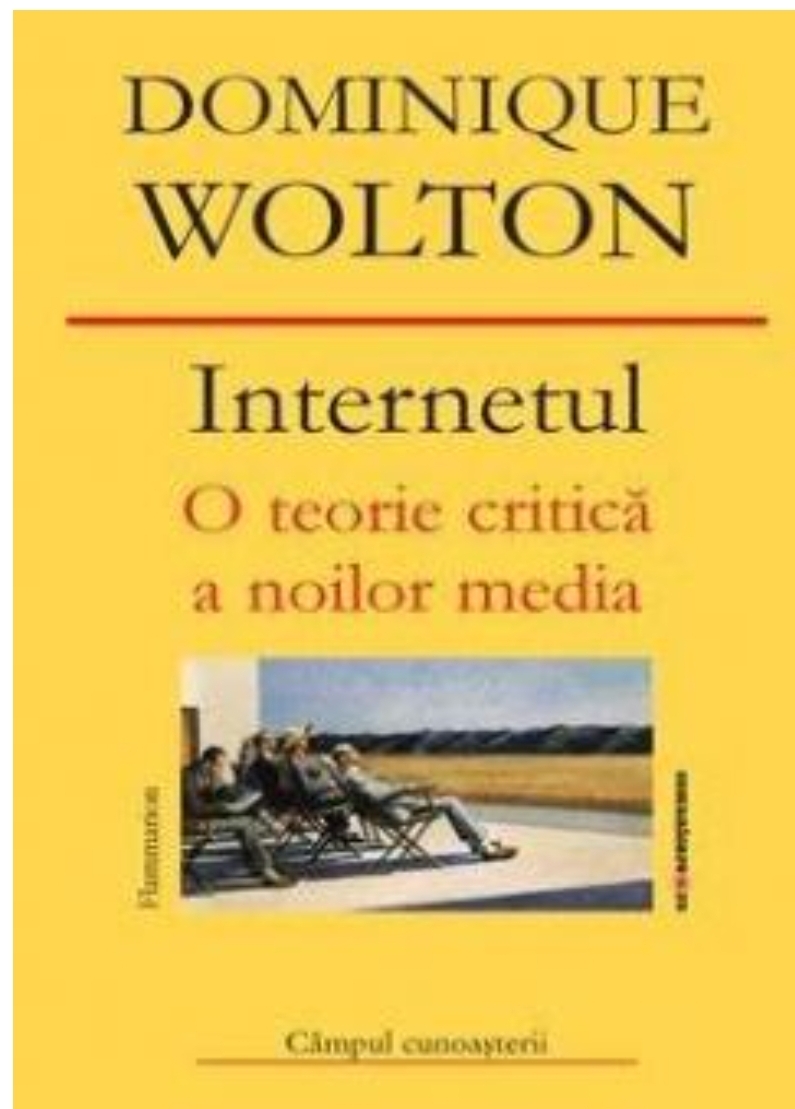 Internetul. O teorie critica a noilor media