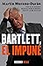 Bartlett: el impune (Spanish Edition)